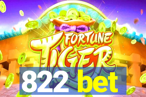822 bet